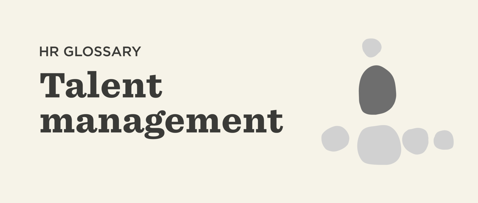 What Is Talent Management?