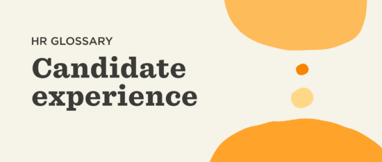 What Is Candidate Experience?