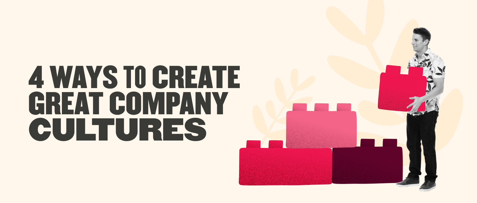 How to build and nurture a company culture