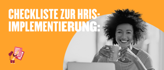 Checkliste zur HRIS-Implementierung: So findest du das ideale HR-SYSTEM - HRIS-implementation-checklist_-lobby-image-2-550x235.png