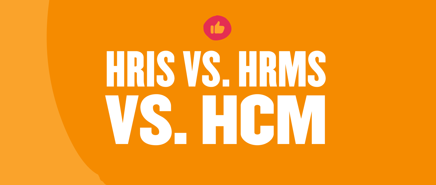 HRIS vs. HRMS vs. HCM: What’s The difference? [2024]