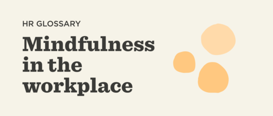 Mindfulness in the workplace