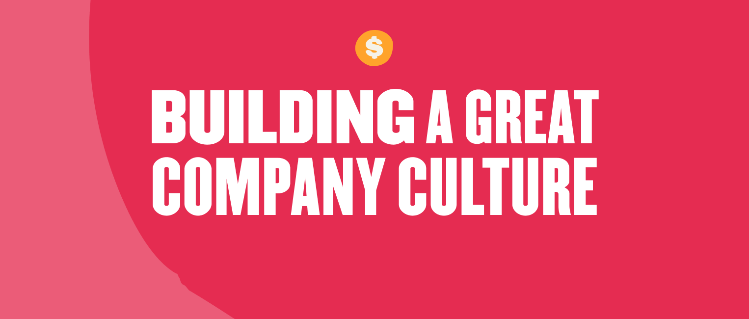 Building a great company culture