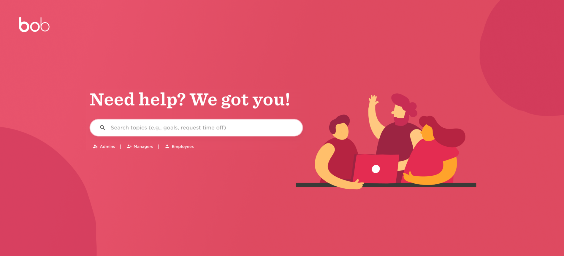 HiBob’s revamped Help Center: Putting personalized employee experiences front and center - Need-help_We-got-you_1_770px-1900x864.png
