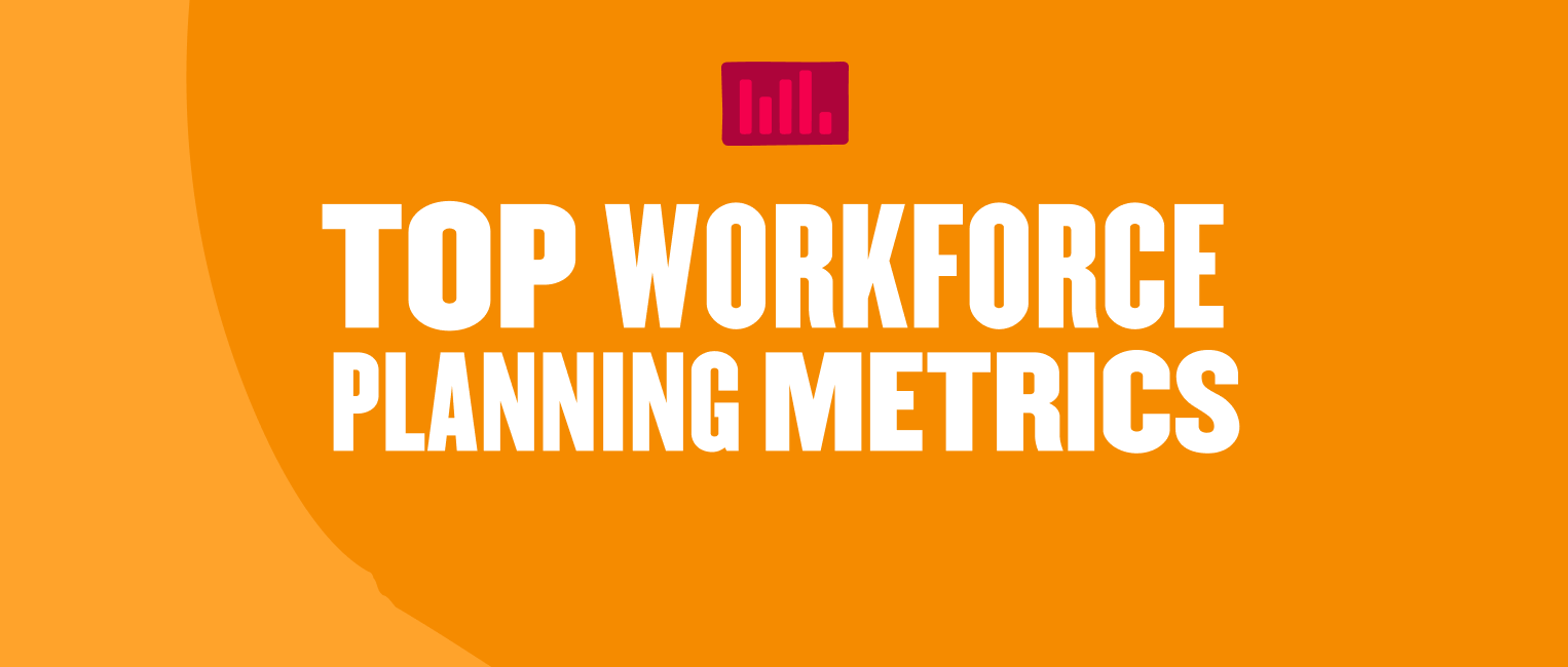 Workforce Planning Metrics