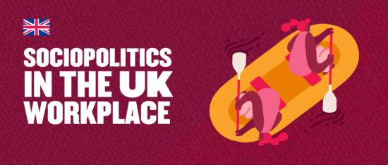 Sociopolitics in the UK workplace - UK-Sociopolitics-and-the-workplace_Lobby-image-550x234.png