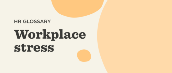 What is workplace stress? - Workplace-stress-Glossary-banner-1-550x234.png